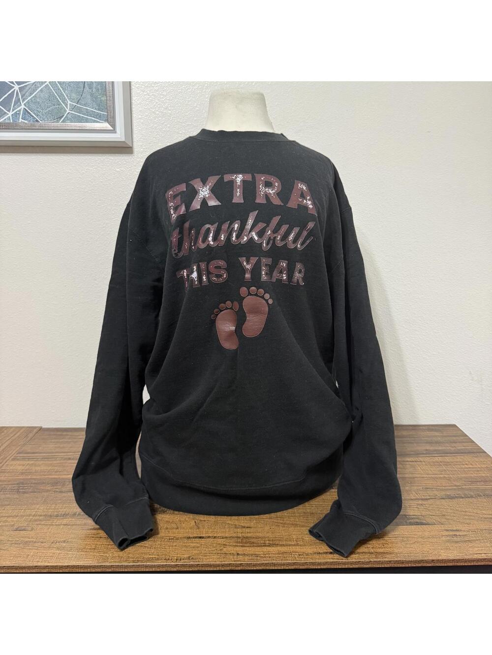 Maternity Black Sweatshirt "Extra Thankful This Year" Print Size Large